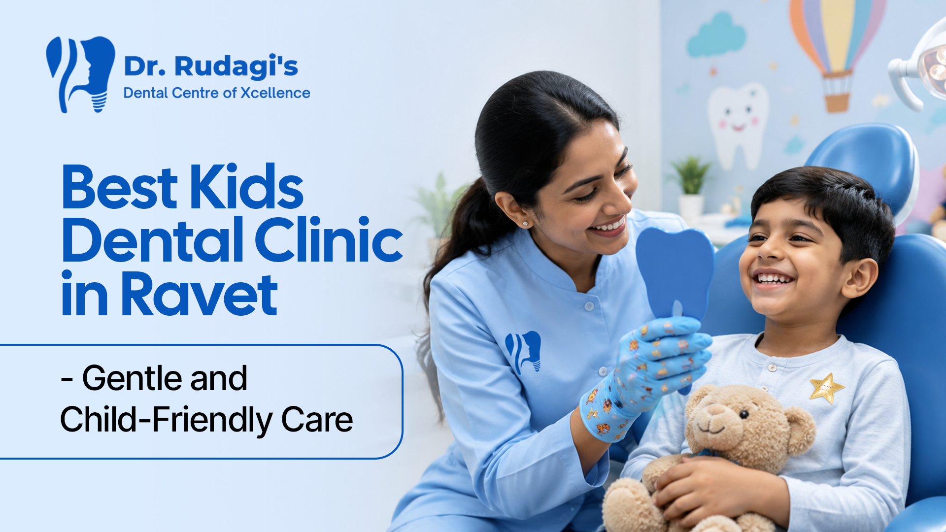 Best Kids Dental Clinic in Ravet: Gentle & Child Friendly Care